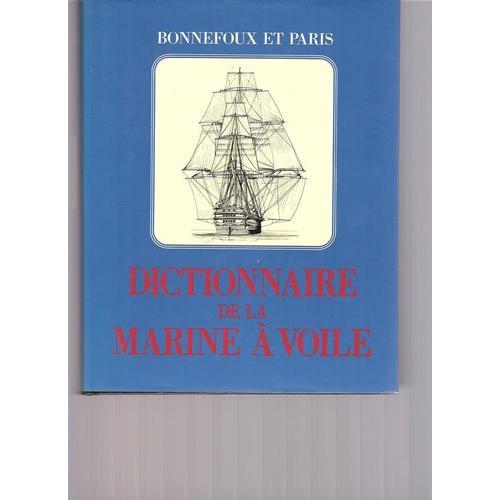 Dictionnaire De La Marine  Voile   de bonnefoux et paris  Format Beau livre 