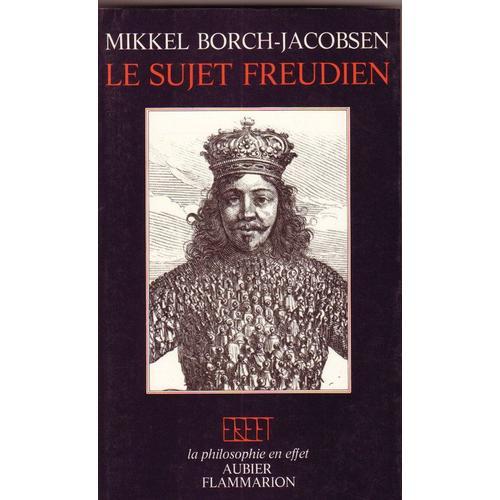 Le Sujet Freudien   de Borch-Jacobsen Mikkel  Format Broch 