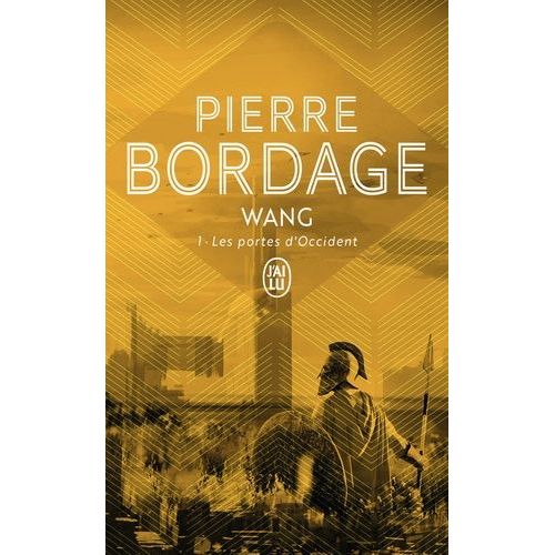 Wang Tome 1 : Les Portes D'occident   de Bordage Pierre  Format Poche 
