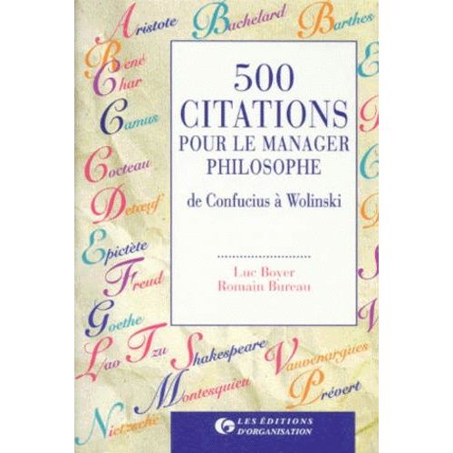 500 Citations Pour Le Manager Philosophe - De Confucius A Wolinski   de Boyer Luc  Format Broch 