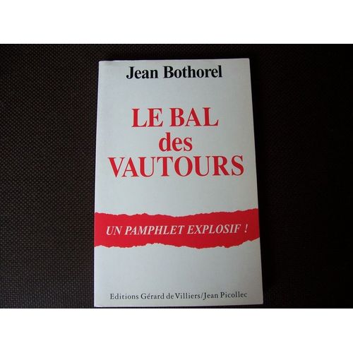 Le Bal Des Vautours - Pamphlet   de jean bothorel  Format Broch 