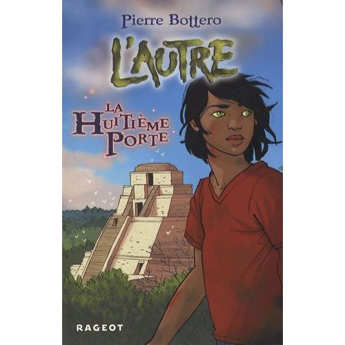 L'autre Tome 3 - La Huitime Porte   de Bottero Pierre  Format Broch 