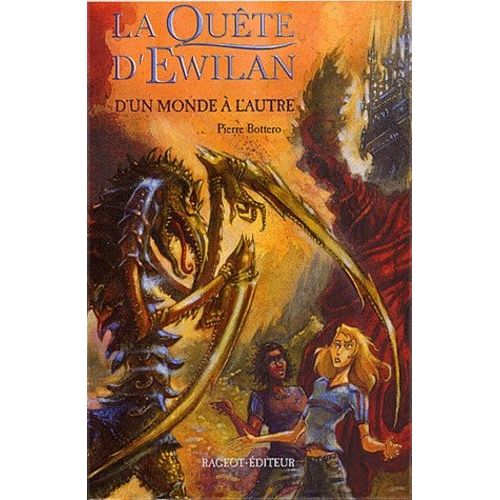 La Qute D'ewilan - Tome 1 - D'un Monde  L'autre   de Bottero Pierre  Format Broch 
