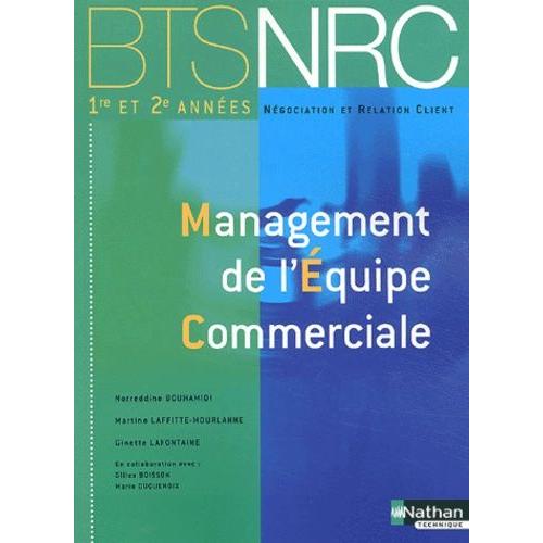 Management De L'quipe Commerciale Bts Nrc 1re Et 2e Annes   de Bouhamidi Norreddine  Format Broch 