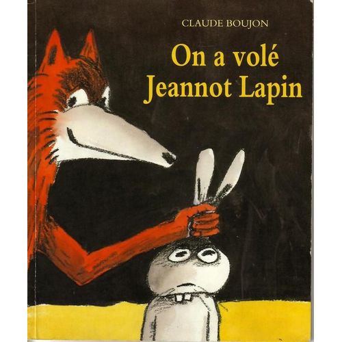 On A Vol Jeannot Lapin   de Claude boujon  Format Album 