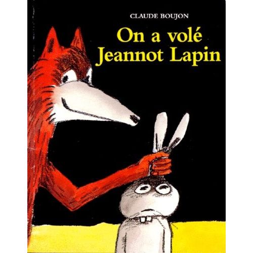 On A Vol Jeannot Lapin   de Boujon Claude  Format Poche 