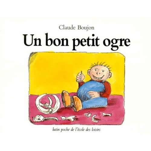 Un Bon Petit Ogre   de Boujon Claude  Format Poche 