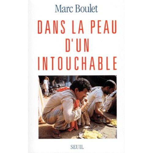 Dans La Peau D'un Intouchable   de marc boulet  Format Broch 