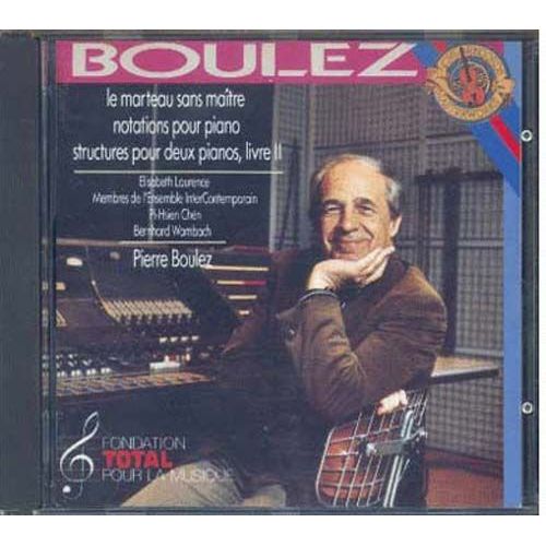 Marteau Sans Matre, Notations, Structures Ii - Pierre Boulez