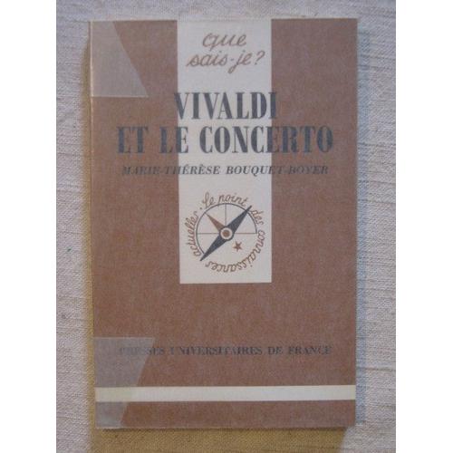 Vivaldi Et Le Concerto   de Marie-Thrse Bouquet-Boyer  Format Broch 