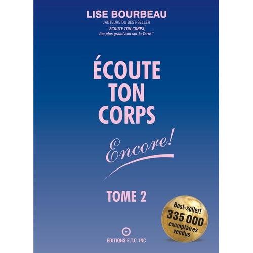 Ecoute Ton Corps Encore ! Tome 2   de Bourbeau Lise  Format Broch 