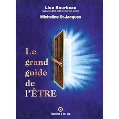 Le Grand Guide De L 'etre   de Bourbeau Lise  Format Reli 