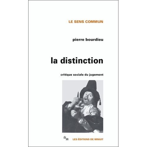 La Distinction - Critique Sociale Du Jugement   de Bourdieu Pierre  Format Broch 