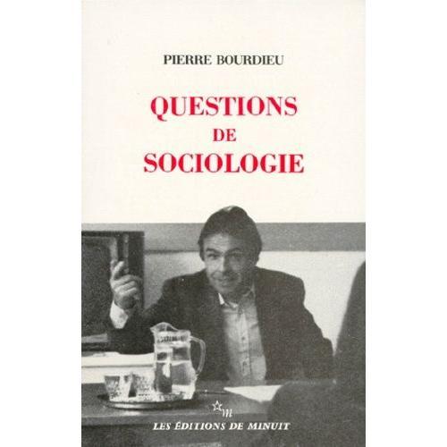 Questions De Sociologie   de pierre bourdieu  Format Broch 