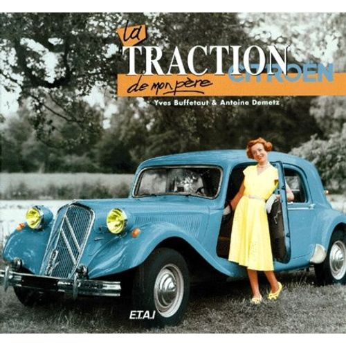 La Citron Traction De Mon Pre   de yves buffetaut  Format Reli 