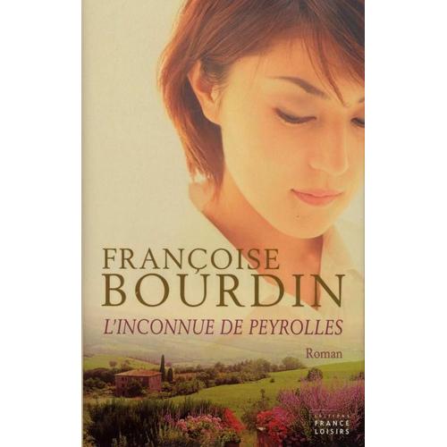 L'inconnue De Peyrolles   de franoise bourdin  Format Beau livre 