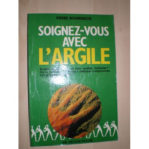 Soignez-Vous Avec L'argile   de Bourgeois, Pierre 