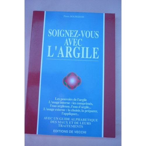 Soignez-Vous Avec L'argile   de pierre bourgeois  Format Broch 