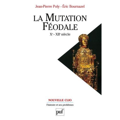 La Mutation Fodale Xe-Xiie Sicles   de Poly Jean-Pierre  Format Broch 