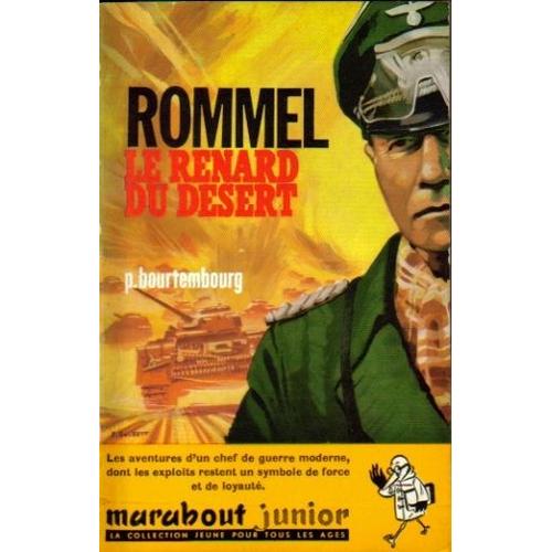Rommel Le Renard Du Dsert   de Bourtembourg P. 