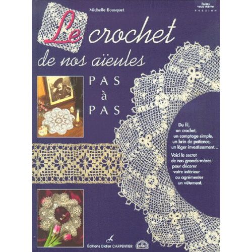Le Crochet De Nos Aeules Pas  Pas   de Bousquet Michelle  Format Beau livre 