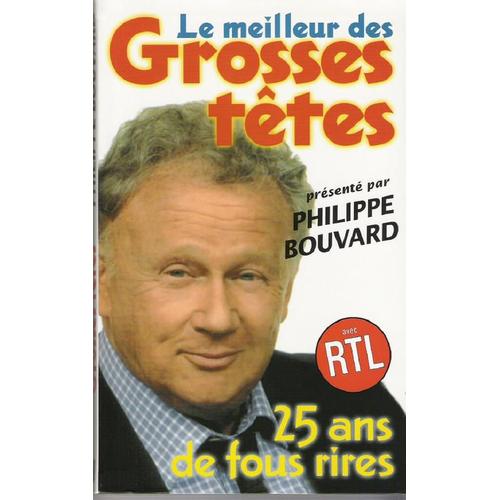 Le Meilleur Des Grosses Ttes 25 Ans De Fous Rires Texte Intgral   de philippe bouvard  Format Beau livre 