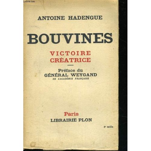 Bouvines, Victoire Creatrice   de Hadengue Antoine