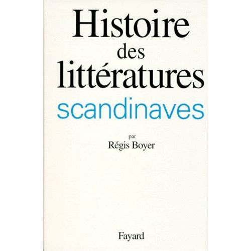 Histoire Des Littratures Scandinaves    Format Grand Format 