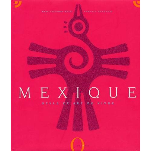 Mexique - Style Et Art De Vivre   de Dominic Bradbury  Format Reli 