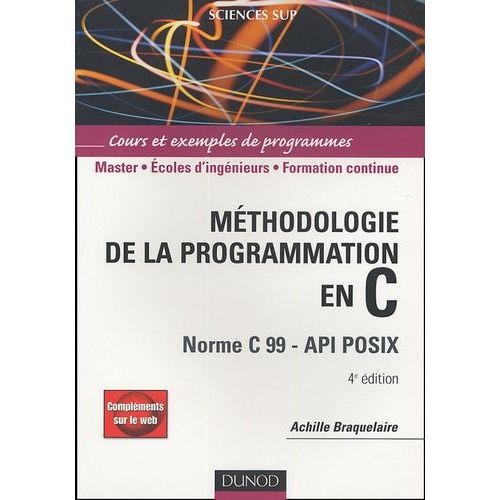 Mthodologie De La Programmation En C - Norme C 99 - Api Posix    Format Broch 
