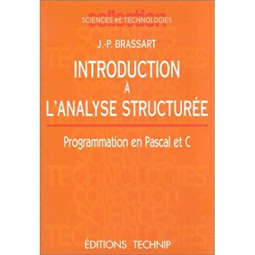 Introduction  L'analyse Structure - Programmation En Pascal Et C   de Brassart Jean-Pierre  Format Broch 