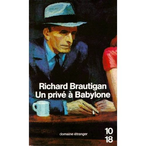 Un Prive A Babylone - Roman Policier, 1942   de Brautigan Richard  Format Poche 