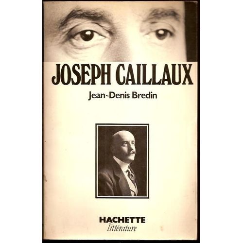 Joseph Caillaux   de BREDIN J.-D. 