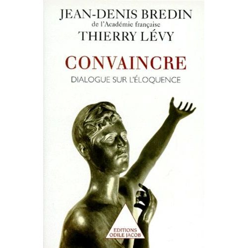 Convaincre - Dialogue Sur L'eloquence    Format Broch 