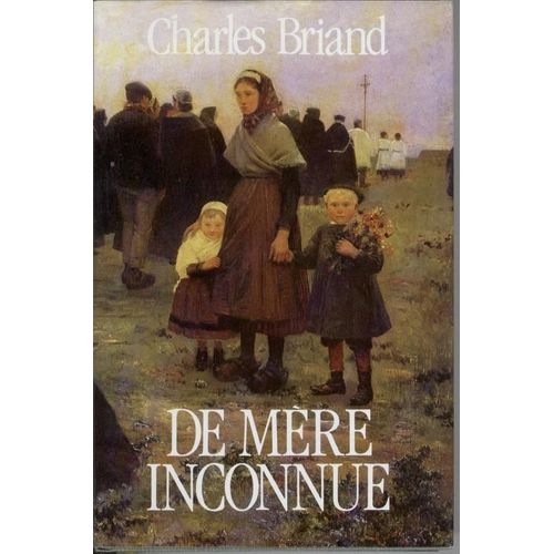 De Mre Inconnue   de charles briand  Format Non Precis 