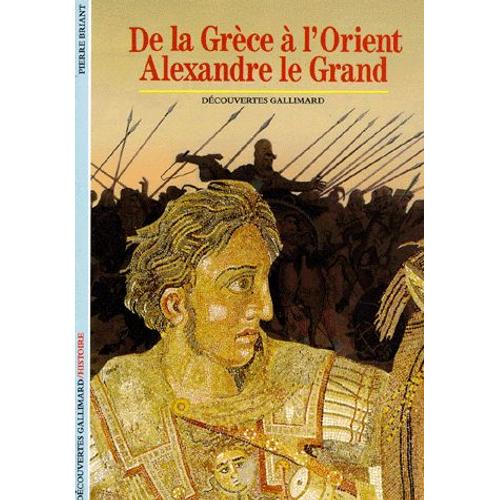 De La Grce  L'orient, Alexandre Le Grand   de pierre briant  Format Poche 