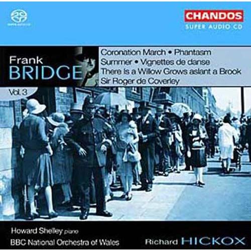 Orchestral Works, Vol. 3 (Phantasm; Summer; There Is A Willow Grows Aslant A Brook; ...) - Bridge, Frank