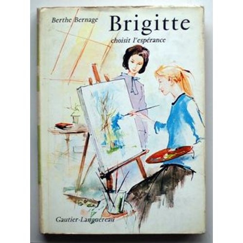 Brigitte Choisit L'esperance   de Berthe Bernage