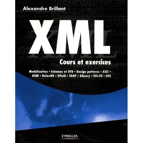 Xml - Cours Et Exercices    Format Broch 
