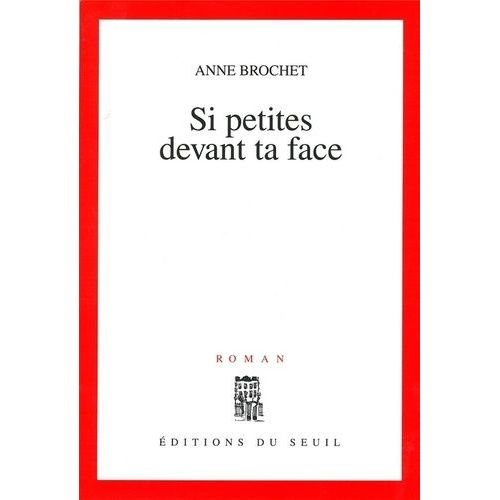 Si Petites Devant Ta Face    Format Beau livre 