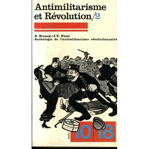 Antimilitarisme Et Rvolution : Anthologie De L'antimilitarisme Rvolutionnaire T2   de alain brossat  Format Poche 