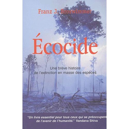 Ecocide - Une Brve Histoire De L'extinction En Masse Des Espces   de Franz-J Broswimmer  Format Broch 