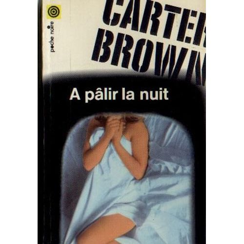 A Palir La Nuit    Format Poche 