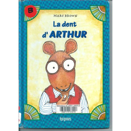 Les Aventures D'arthur Tome 6 - La Dent D'arthur   de marc brown  Format Album 