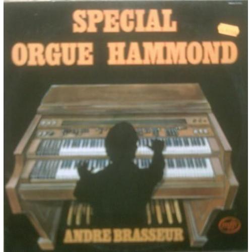 Special Orgue Hammond - Brrasseu, Andre