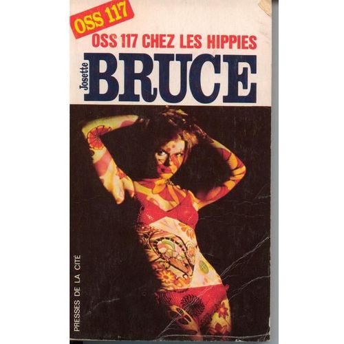 Oss 117 Chez Les Hippies   de josette bruce  Format Poche 
