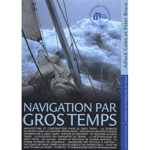Navigation Par Gros Temps   de Bruce Peter  Format Broch 