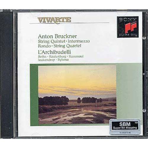 Quint. A Cordes, Intermezzo & Trio, Quat. En Ut, Rondo Ens. Archibudelli - Anton Bruckner