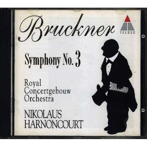 Symphonie No. 3 Orchestre Du Concertgebouw D'amsterdam - Anton Bruckner