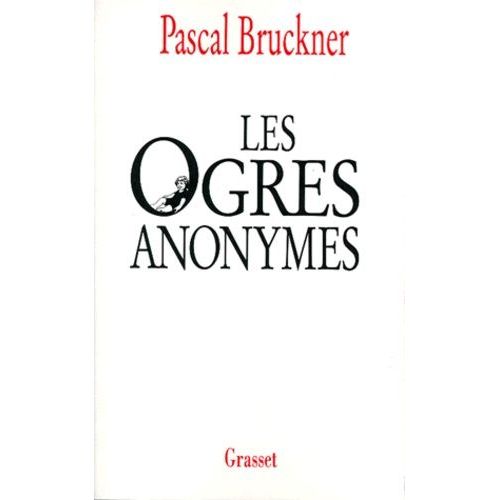 Les Ogres Anonymes - Suivi De L'effaceur - Deux Contes    Format Grand Format 